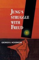 Jung's Struggle with Freud - A Metabiological Study (Paperback, New edition) - George B Hogenson Photo
