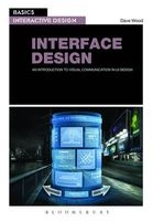 Basics Interactive Design: Interface Design - An Introduction to Visual Communication in UI Design (Paperback) - Dave Wood Photo