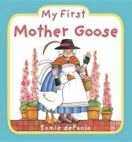 My First Mother Goose (Board book) - Tomie dePaola Photo