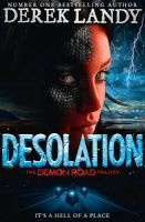 Desolation (the Demon Road Trilogy, Book 2) (Paperback) - Derek Landy Photo