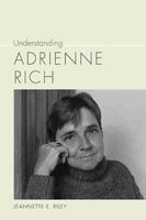 Understanding Adrienne Rich (Hardcover) - Jeannette E Riley Photo