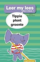 Tippie Plant Groente, Boek 7 (Afrikaans, Paperback) - Jose Palmer Photo