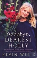 Goodbye, Dearest Holly (Paperback) - Kevin Wells Photo