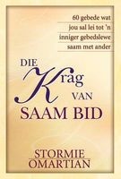 Krag Van Saam Bid (Afrikaans, Paperback) - Stormie Omartian Photo