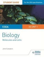 CCEA as Biology Student Guide: Unit 1: Molecules and Cells (Paperback) - John Campton Photo