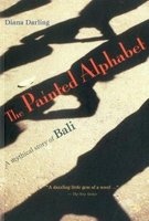The Painted Alphabet - A Mythical Story of Bali (Paperback) - Diana Darling Photo