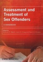 Assessment and Treatment of Sex Offenders - A Handbook (Paperback) - Anthony R Beech Photo