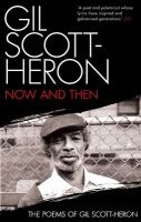 Now and Then - The Poems of Gil Scott-Heron (Paperback, Main) - Gil Scott Heron Photo