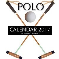 Polo Calendar 2017 - 16 Month Calendar (Paperback) - David Mann Photo