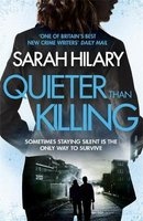 Quieter Than Killing (Hardcover) - Sarah Hilary Photo