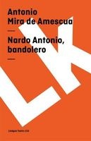 Nardo Antonio, Bandolero (Spanish, Paperback) - Antonio Mira De Amescua Photo