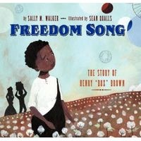 Freedom Song - The Story of Henry "Box" Brown (Hardcover) - Sally M Walker Photo