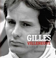 Gilles Villeneuve - Immagini di una Vita / A Life in Pictures (Hardcover) - Mario Donnini Photo
