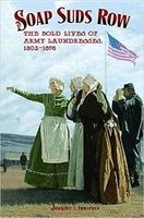Soap Suds Row - The Bold Lives of Army Laundresses 1802-1876 (Paperback) - Jennifer J Lawrence Photo