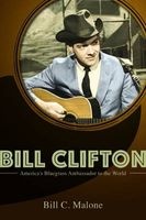 Bill Clifton - America's Bluegrass Ambassador to the World (Paperback) - Bill C Malone Photo