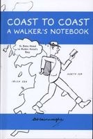 Coast to Coast a Walker's Notebook - From St. Bees Head to Robin Hood's Bay (Hardcover) - Alfred Wainwright Photo
