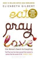 Eat Pray Love - One Woman's Search for Everything (Paperback, Anniversary edition) - Elizabeth Gilbert Photo