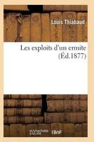 Les Exploits D'Un Ermite (French, Paperback) - Thiabaud L Photo
