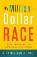 Million-Dollar Race - An Insider's Guide to Winning Your Dream Job (Hardcover) - Kirk Hallowell Photo