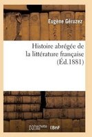 Histoire Abregee de La Litterature Francaise Sixieme Edition (French, Paperback) - Geruzez E Photo