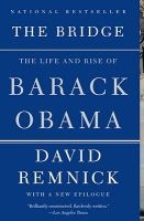 The Bridge - The Life and Rise of Barack Obama (Paperback) - David Remnick Photo