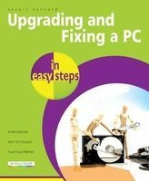 Upgrading And Fixing A PC In Easy Steps (Paperback, 3rd Revised edition) - Stuart Yarnold Photo