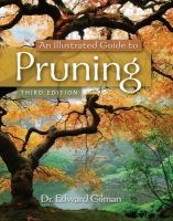 An Illustrated Guide to Pruning (Paperback, 3rd Revised edition) - Edward F Gilman Photo