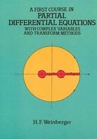 A First Course in Partial Differential Equations with Complex Variables and Transform Methods (Paperback, New edition) - Hans F Weinberger Photo
