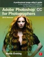 Adobe Photoshop CC for Photographers 2015 (Paperback, 3rd Revised edition) - Martin Evening Photo