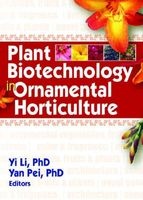 Plant Biotechnology in Ornamental Horticulture (Hardcover) - Yi Li Photo