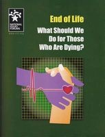 End of Life - What Should We Do for Those Who Are Dying? (Paperback) - Jeff Menzise Photo