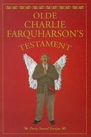 Olde Charlie Farquharson's Testament - From Jennysez to Jobe and After Words (Paperback) - Don Harron Photo