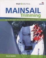 Mainsail Trimming - An Illustrated Guide (Paperback) - Felix Marks Photo