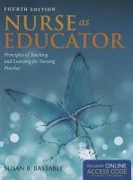 Nurse as Educator (Paperback, 4th Revised edition) - Susan B Bastable Photo