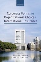 Corporate Forms and Organisational Choice in International Insurance (Hardcover) - Robin Pearson Photo