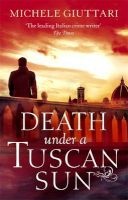 Death Under a Tuscan Sun (Paperback) - Michele Giuttari Photo