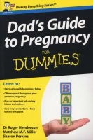 Dad's Guide to Pregnancy For Dummies (Paperback, UK ed) - Roger Henderson Photo
