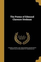 The Poems of Edmund Clarence Stedman (Paperback) - Edmund Clarence 1833 1908 Stedman Photo