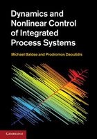 Dynamics and Nonlinear Control of Integrated Process Systems (Hardcover, New) - Michael Baldea Photo