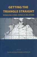 Getting the Triangle Straight - Managing China-Japan-U.S. Relations (Paperback) - Gerald L Curtis Photo