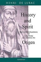 History and Spirit - The Understanding of Scripture According to Origen (English & Foreign language, Paperback) - Henri De Lubac Photo