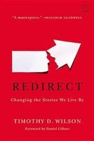 Redirect - Changing the Stories We Live by (Paperback) - Timothy D Wilson Photo