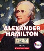 Alexander Hamilton - American Hero (Hardcover) - K C Kelley Photo