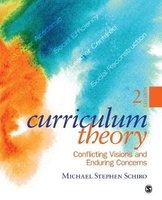 Curriculum Theory - Conflicting Visions and Enduring Concerns (Paperback, 2nd Revised edition) - Michael Stephen Schiro Photo
