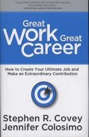 Great Work Great Career (Hardcover) - Stephen R Covey Photo