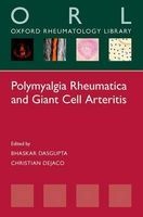 Polymyalgia Rheumatica and Giant Cell Arteritis (Paperback) - Bhaskar DasGupta Photo