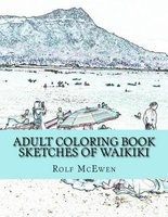 Adult Coloring Book Sketches of Waikiki (Paperback) - Rolf McEwen Photo