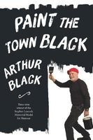 Paint the Town Black (Paperback) - Arthur Black Photo