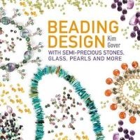 Beading Design with Semi-Precious Stones (Paperback) - Kim Gover Photo