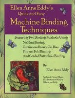 Quick and Easy Machine Binding Methods (Paperback) - Ellen Anne Eddy Photo